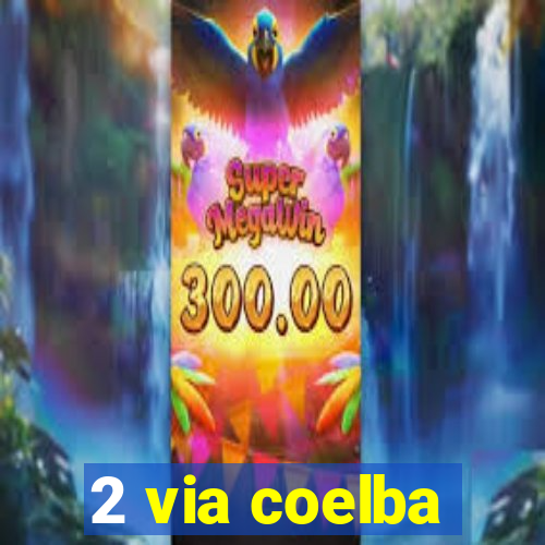 2 via coelba